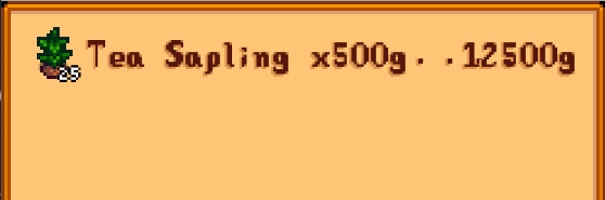 25x Tea Sapling, x500g = 12500g