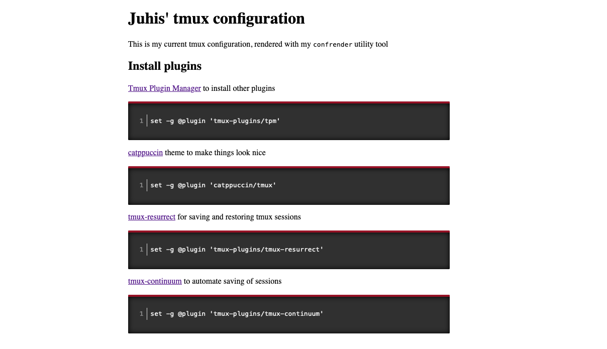 Documentation of Juhis’ tmux configuration, built with config-renderer. Shows a list of plugin installation commands in code blocks with accompanying descriptions and links to their documentation pages in paragraphs above.
