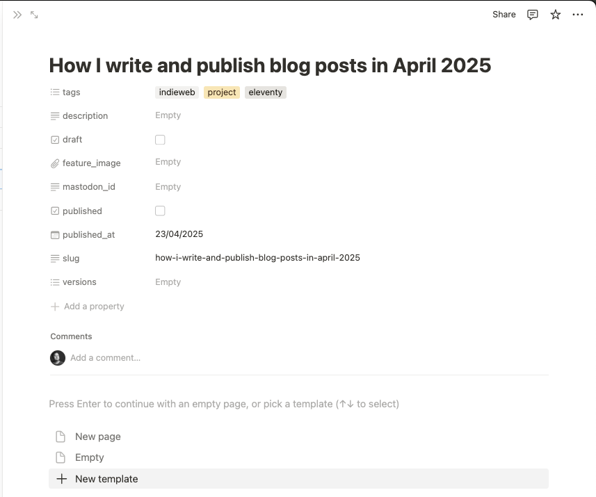 A page from Notion titled How I write and publish blog posts in April 2025 with tags set to indieweb, project and Eleventy. The publish date is set to 23rd April 2025 and the slug is slugifyed version of the title. The blog post itself is empty.