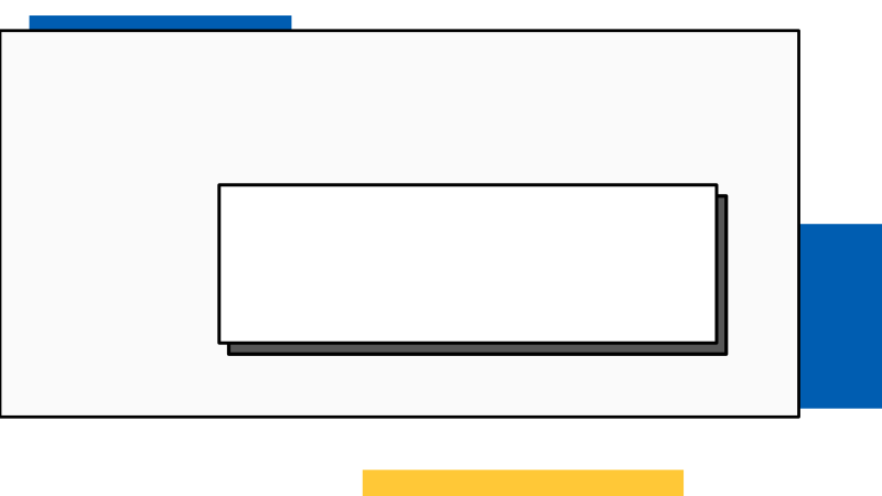 An empty template with blue and yellow rectangles at various points on the sides of the image. In the center, there’s a large white box with black border and inside it, another white box with dark grey drop shadow on the bottom right corner.